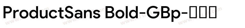 ProductSans Bold-GBp字体转换